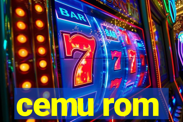 cemu rom